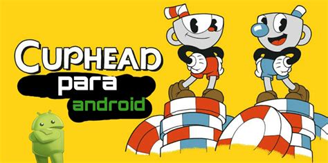 cuphead mobile lite beta 10 download - cuphead lite 9.1